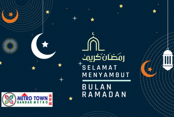Salam Ramadhan 1447H/2026 from Metro Town